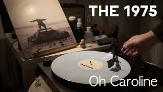 [바이닐로 듣는] The 1975 - Oh Caroline