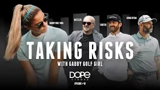 Taking RISKS with GABBY GOLF GIRL | Dope Stroke Podcast Show #11