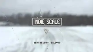 Say Lou Lou - Beloved