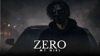ZERO - My Girl (visualizer)