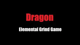 Dragon Showcase | Elemental Grind Game