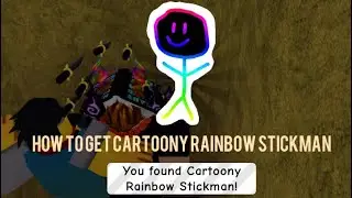 how to get cartoony rainbow stickman in (find the stickmen)