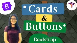 Create Card and button in bootstrap | Bootstrap for Beginners | Alisha's Guide to Bootstrap [Ep 2/7]