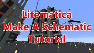 Litematica How To Make A Schematic In Minecraft - A tutorial