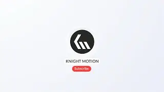 Knight Motion Intro