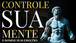 🏛🧠 AUTOCONTROLE: Saiba dominar suas emoções  (MÉTODO ESTÓICO) #mindset #crescimentopessoal #estoico