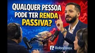 QUALQUER PESSOA PODE TER RENDA PASSIVA? Como funciona?!