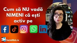 Cum să nu vadă nimeni că ești activ pe Facebook, Messenger, TikTok, Instagram, WhatsApp și LinkedIn