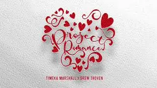 Timeka Marshall x Drew Thoven - Ahead of This (Project Romance)