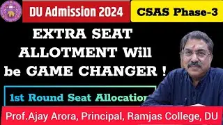 DU UG Admissions 2024:Extra Seat Allocation in Round 1 will be the Game Changer ll Maximum Get Seat