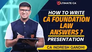 How to write CA Foundation Law Answers? | Presentation | Indresh Gandhi