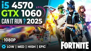 Fortnite GTX 1060 + i5-4570 | Low–Epic FPS Test | 1080p Benchmark 2025