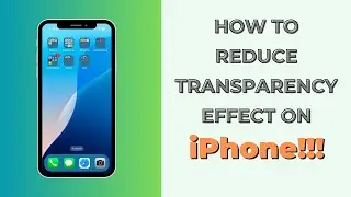 How to Reduce Transparency on iPhone & iPad in iOS 18