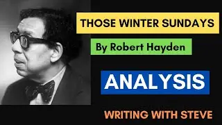 Those Winter Sundays by Robert Hayden - Poetry Analysis