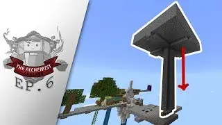 The Alchemist Evolved: Episode 6 - MOB GRINDER AND MORE AUTOMATION!