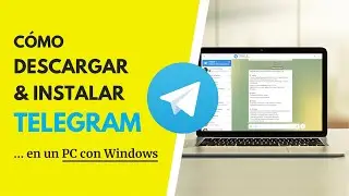 Cómo DESCARGAR e INSTALAR Telegram en un PC con Windows ✅