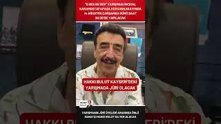 #OSESBUSES | HAKKI BULUT KAYSERİ’DEKİ YARIŞMADA JÜRİ OLACAK