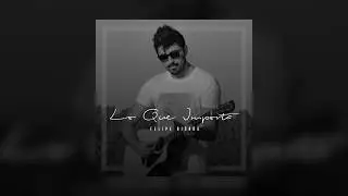 Felipe Biondo - Lo Que Importa