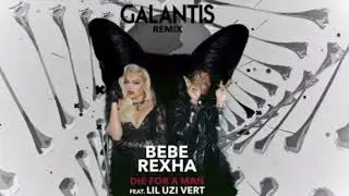 Bebe Rexha - Die For A Man feat. Lil Uzi Vert (Galantis Remix) [Official Audio]