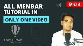 CorelDraw Menu Bar Complete Course in One Video For Beginners to Advance Step by Step