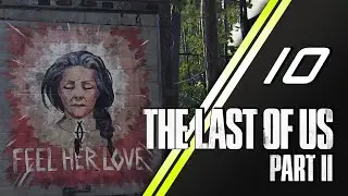 The Last of Us 2 прохождение | 10