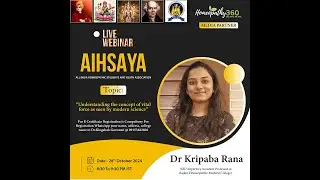 “Understanding the concept of vital force as seen by modern science” -  Dr kripaba Rana