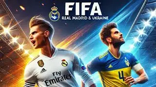 Fifa 2025...Real Madrid & Ukraine