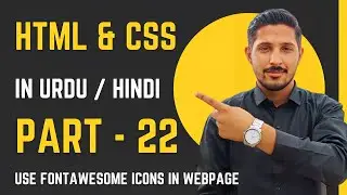 HTML & CSS Part 22 | Use Font Awesome Icons In HTML & CSS | Yazdan Haider | 2023