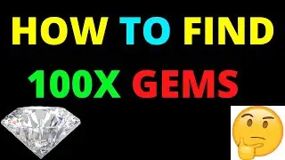 Finding 100x Gems...... The tools I use