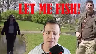 Fishing Arguments! Fisherman Vs Karen's!!!! I am Just Trying to Fish!!!!!