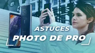 Les ASTUCES d'une PRO pour réussir ses PHOTOS avec son SMARTPHONE