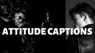 Attitude Captions | Attitude Captions For Boys | Attitude Captions For Instagram | Attitude Quotes