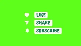 Like Subscribe and Share Green Screen