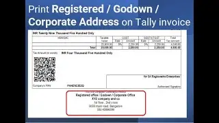 addon: Print Registered / Godown / Corporate Address on Tally invoice [contact to buy : 9880191912]