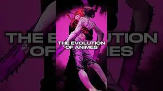 THE EVOLUTION OF ANIMES (1980 - 2023)