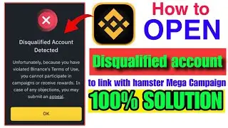 Disqualified account detected binance problem|how to fix disqualified account detected binance issue