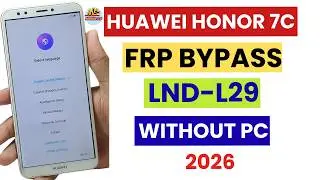 honor 7c frp bypass without pc-LND-L29 huawei  Google Lock unlock 100% work 2026