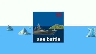 Sea Battle 3D edit maps