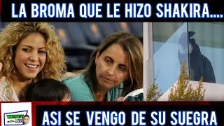 #Shakira se le va con todo a su suegra por apoyar a clara chia| le preparo peculiar sorpresa! 🤭🎶