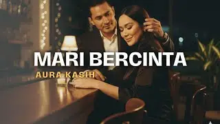 Mari Bercinta - Aura Kasih - Viral Cover Tiktok 2026