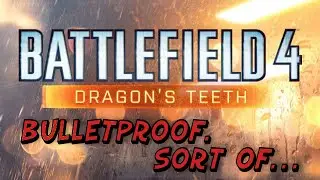BF4 Bulletproof. Sort Of... Achievement/Trophy