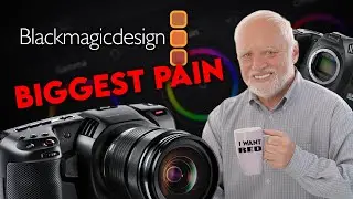 My Biggest Pain with BMPCC 4K / 6K / 6K PRO / BMCC 6K FF