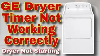 How to Fix GE Dryer Not Turning On | Knob Doesn't Seem to be Working | Model 