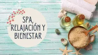 Spa, relajación y bienestar