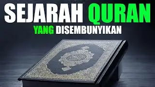 SEJARAH QURAN yang tidak diketahui MUSLIM LUGU