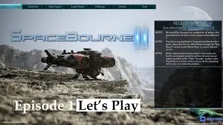 SpaceBourne 2 EP1 | Let's Play | Character creation & Tutorial