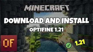 Optifine For Minecraft 1.21 | Release date ( Update Video )