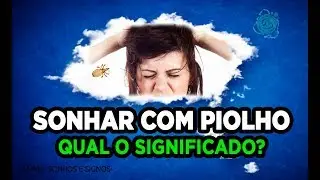 SONHAR COM PIOLHO - Qual o Significado de Sonhar com Piolho?