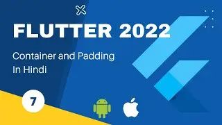 Flutter for beginners in Hindi | 2022 | #7 Containers and Padding