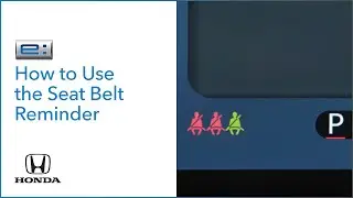 Honda Prologue I How to Use the Seat Belt Reminder